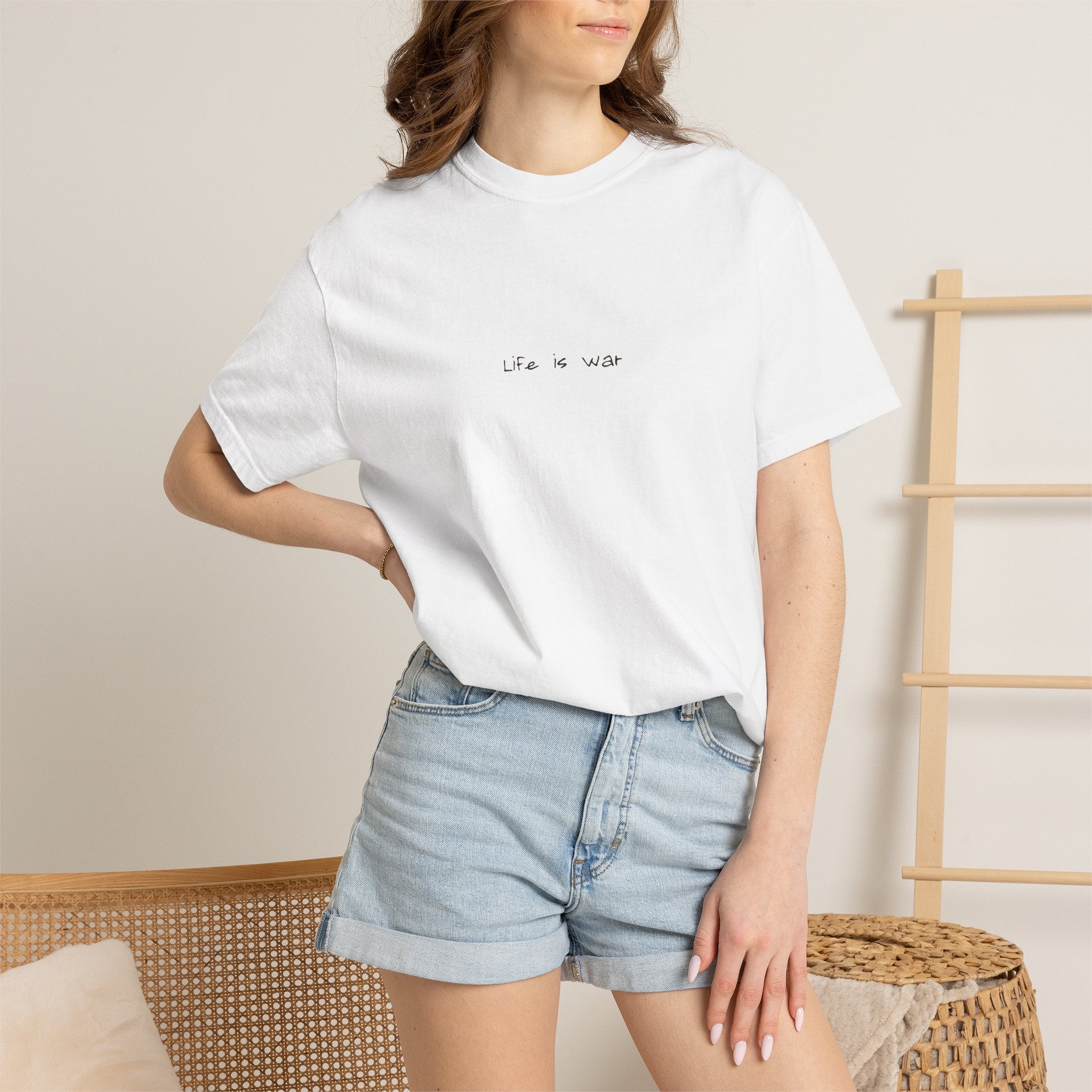 Life Is War Tee — Handwritten Quote Graphic T-Shirt